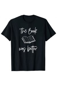 1639103498-book-was-better-shirt-1639103490